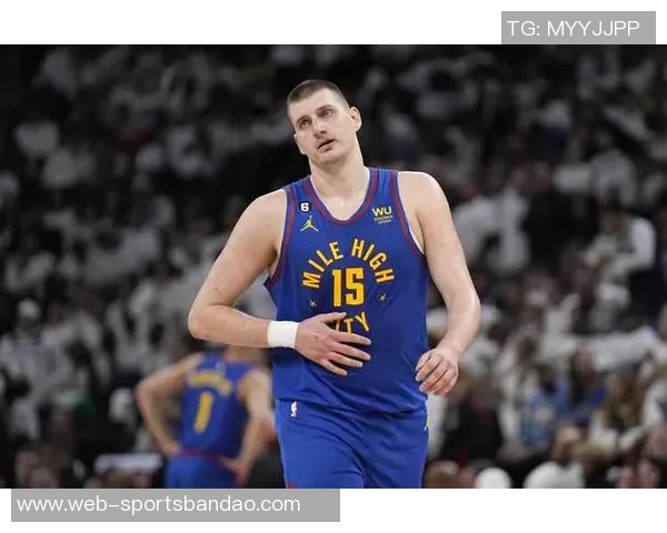 掘金战绩耀眼约基奇11月数据惊人场均34分助球队高歌猛进